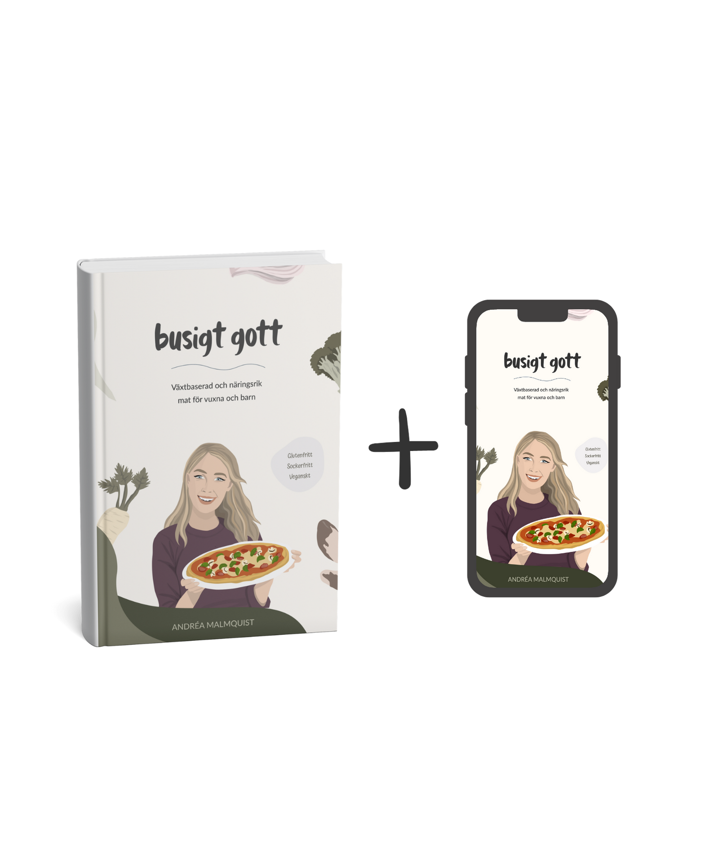 Busigt gott – Växtbaserad och näringsrik mat för vuxna och barn