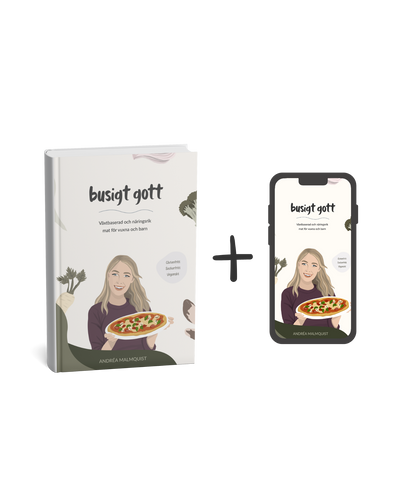 Busigt gott – Växtbaserad och näringsrik mat för vuxna och barn